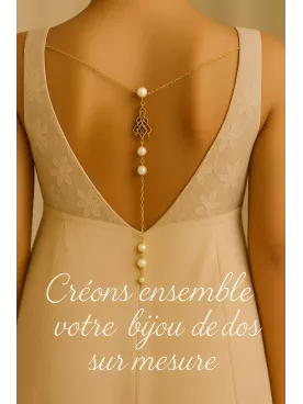 Créons ensemble votre bijou de dos sur mesure !