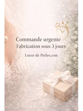 Besoin rapide – Fabrication prioritaire sous 3 jours | Lueur de Perles